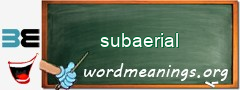 WordMeaning blackboard for subaerial